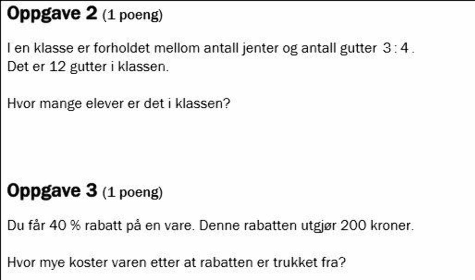 Dette er to av de enkleste oppgavene, og hører kanskje mer hjemme i en eksamen på barne- eller ungdomsskolen.