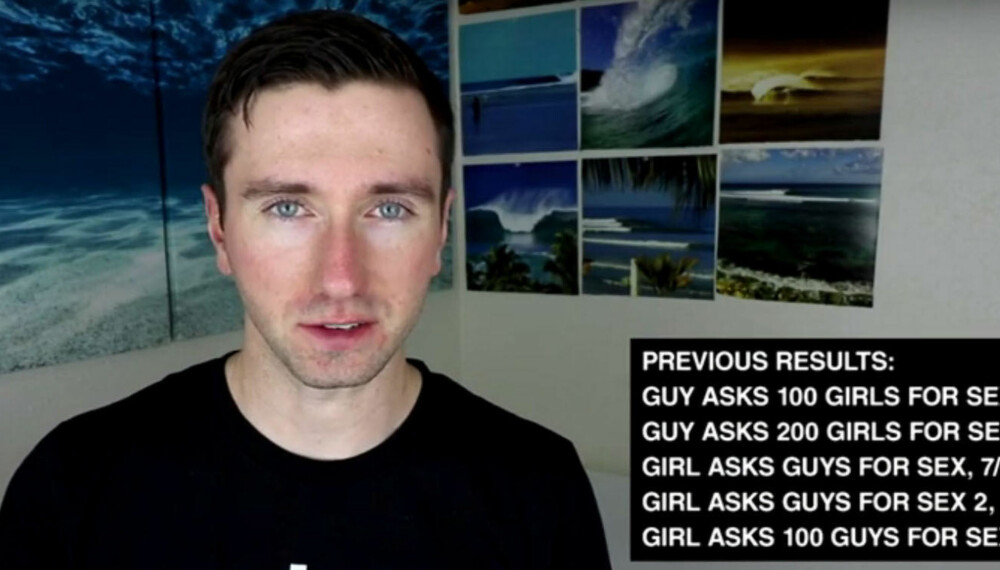 Brian er mannen bak Youtube-kanalen Whatever. Han har tidligere utført "sosiale eksperimenter" der han eller en jentevenn har spurt fremmede av det motsatte kjønn om sex. Dette er statistikken så langt.