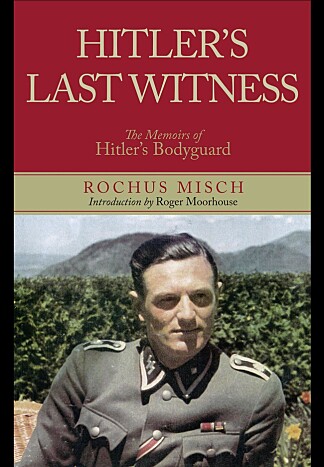 <b>PÅ INNSIDEN:</b> Rochus Misch arbeidet som Adolf Hitlers kurer, telefonoperatør og livvakt. Han skrev senere en bok om sitt forhold til den tyske diktatoren.