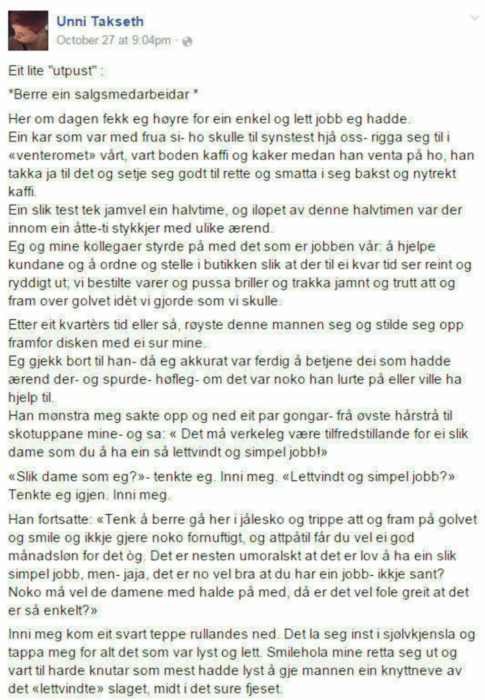 Unni jobber som salgsmedarbeider på Brilleland, fikk høre at hun hadde en «lettvint og simpel jobb»