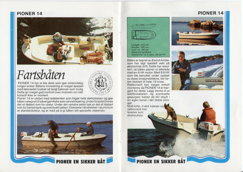 <b>KORTVARIG:</b> På 80-tallet var Pioner som snarest innom glassfiberbåter, med denne 14-foteren signert Eivind Amble. Men var snart tilbake i rotasjonsstøpen igjen. 