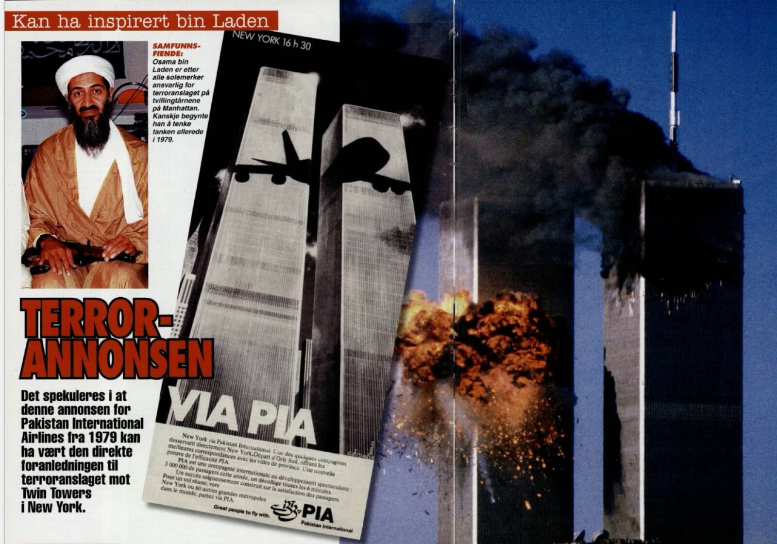<b>INSPIRASJONSKILDEN:</b> Flere hevdet at Osama bin Laden kunne ha blitt inspirert av en annonse fra Pakistan International Airlines, PIA.