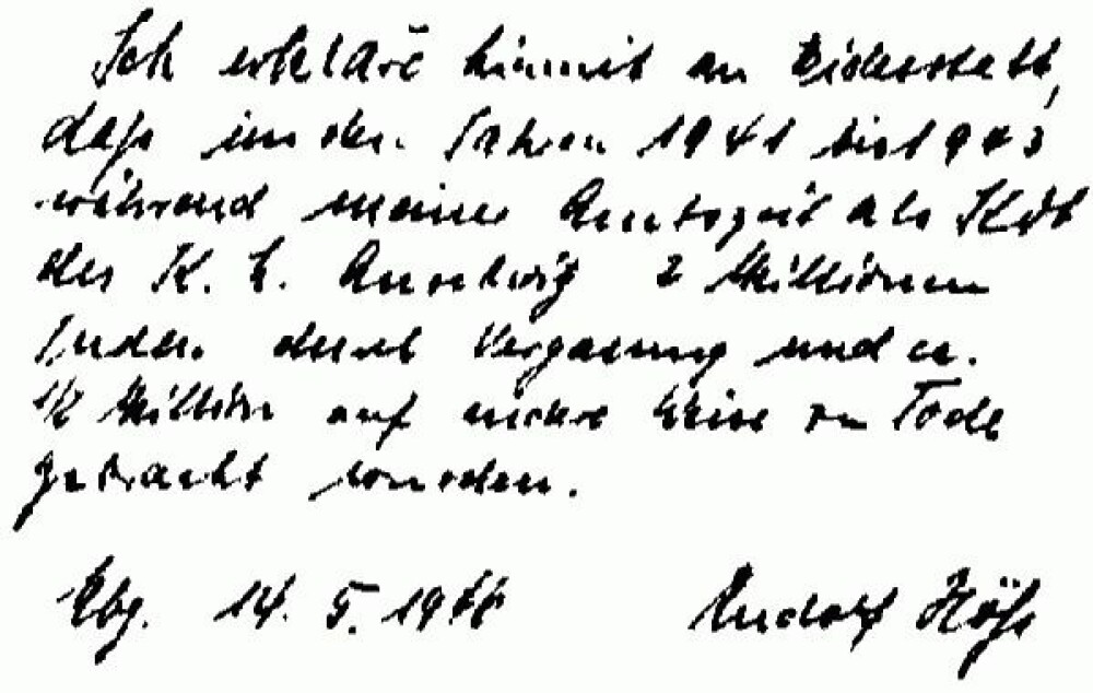 <b>TILSTÅELSEN:</b> Rudolf Höss skrev sin tilståelse til krigsforbryter­domstolen: Jeg erklærer herved under ed at det i årene 1941 til 1943 mens jeg var kommandant i konsentrasjonsleiren Auschwitz ble drept 2 millioner ved gassing og ca. 1/2 million på andre måter.