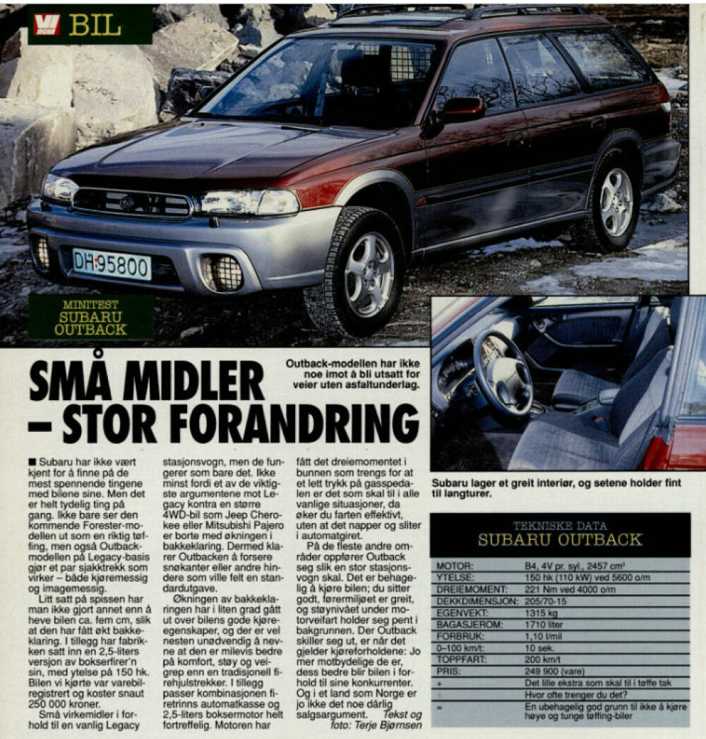<b>1997:</b> Trendsetteren Subaru Outback med permanent firehjulstrekk, 20 centimeters bakkeklaring, kraftige beskyttelseslister og 2,5-liters bensinmotor med 150 hk. Pris i 1997: Rundt 400 000 kroner.