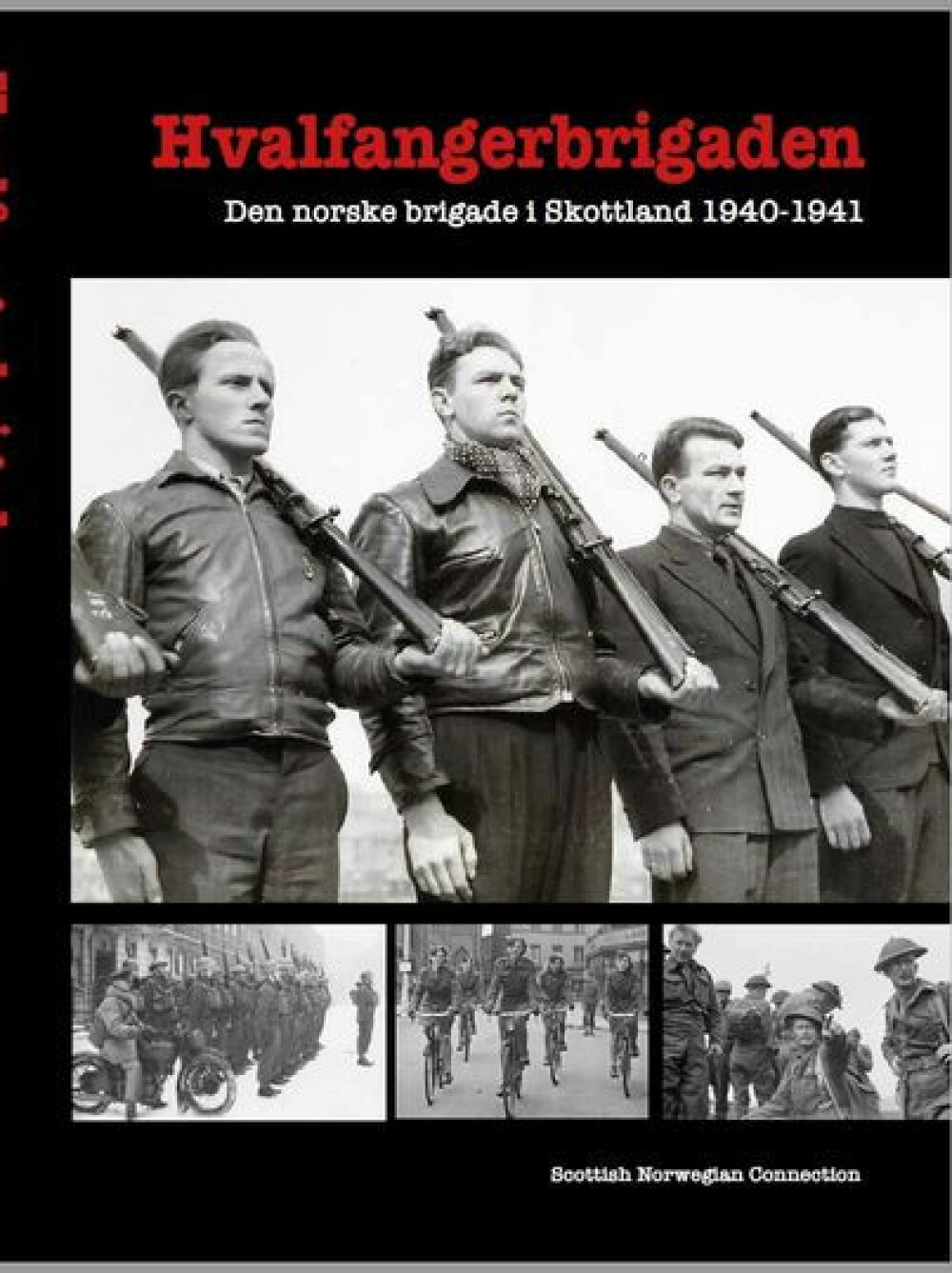 <b>BOK:</b> Scottish Norwegian Connection har researchet og skrevet boken om Hvalfanger­brigaden.