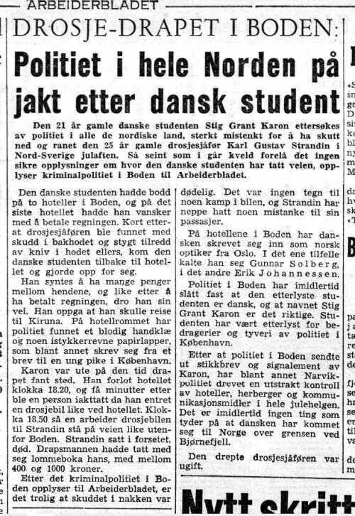 <b>JAKTEN:</b> Fra Arbeider­bladet 28. desember 1957. Nå vet man mer. Ikke minst at gjernings­mannen er dansk.