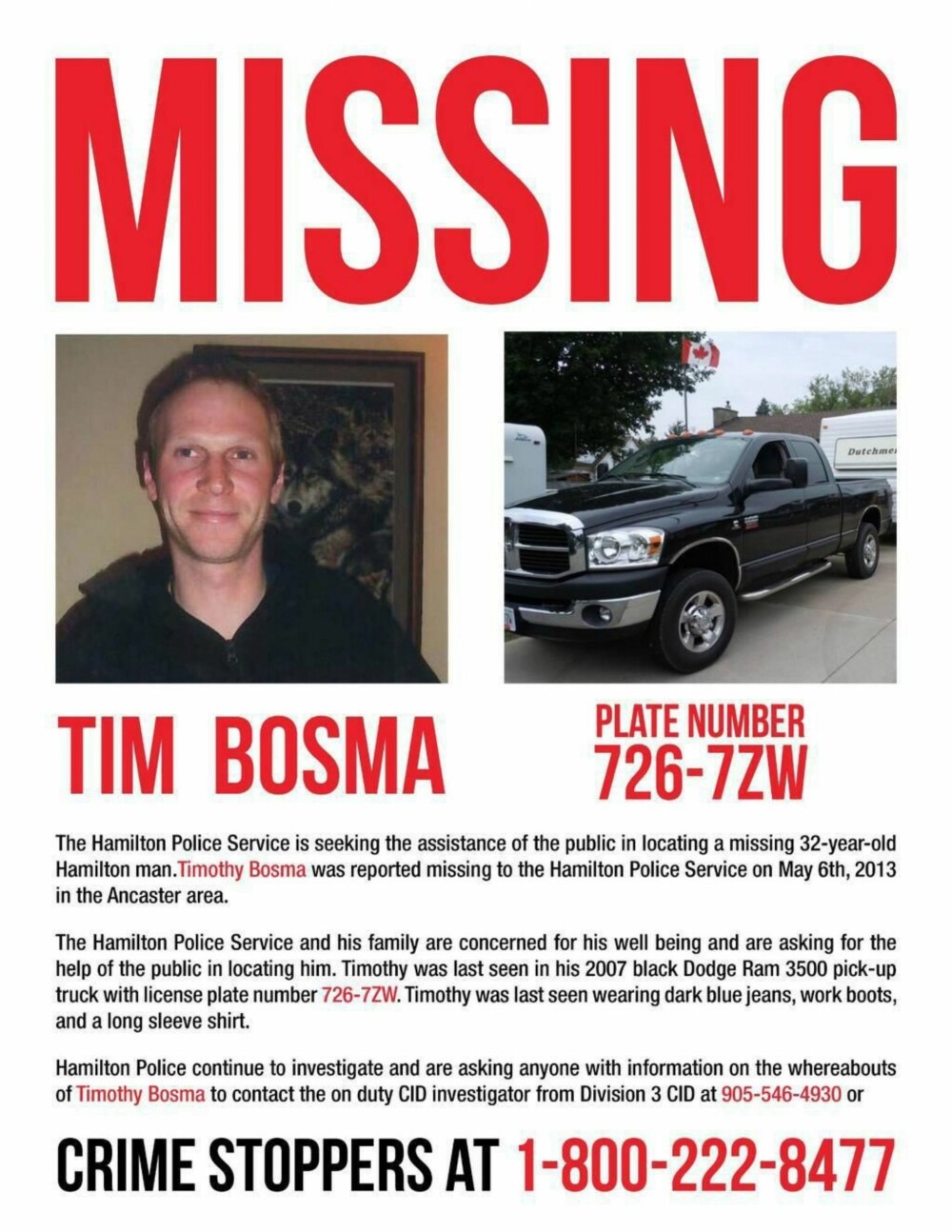 <b>FORTVILET LETING:</b> Etter­søknings­plakaten med tilde av Tim Bosma og familien Bosmas bil.