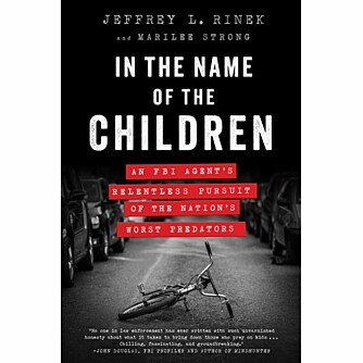 <b>SKREV AV SEG INNTRYKK­ENE:</b> Jeff Rinek skrev boken «In The Name Of The Children» om flere av de mest opprivende draps­sakene han jobbet med gjennom 30 år i FBI.