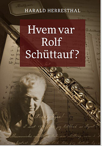 <b>STERK KOST:</b> I boken Hvem var Rolf Schüttauf, utgitt på Ad Notam Forlag, stiller musikkhistoriker Harald Herresthal spørsmål ved hvordan en dyktig musiker kunne bli Gestapos mann og utføre grusomme handlinger. 