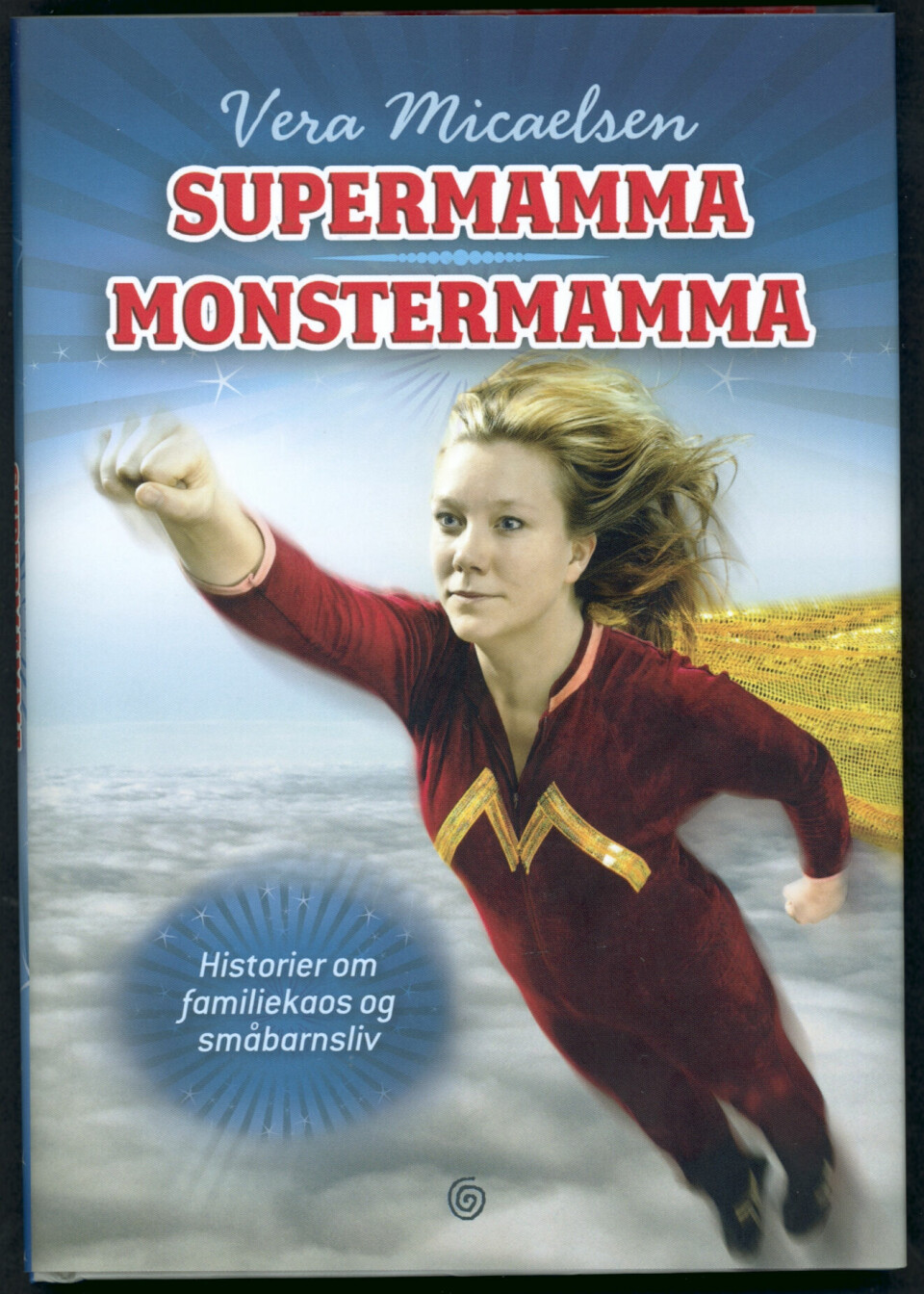 SUPERMAMMA: Vera Micaelsen inspirerte mange da hun levde, og ga blant annet ut boken «Supermamma, monstermamma».