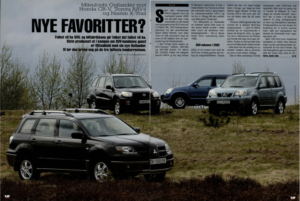 <b>2003:</b> Da Vi Menn Bil testet Mitsubishi Outlander, Toyota RAV4, Honda CR-V og Nissan X-Trail i 2003 var dette superhotte biler. 