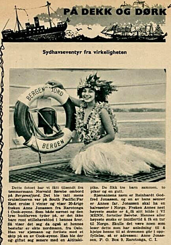 <b>KONTAKTSØKENDE:</b> Anne Johassen het sydhavsskjønnheten som kom ombord som danser på Bergensfjord. Gjennom Vi Menn etterlyste hun norske slektninger i 1964. Anne lever fortsatt, på New Zealand.