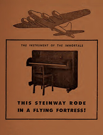 <b>FLY-GEL:</b> Dette Steinway-pianoet kom flyvende i en Flying Fortress». Annonse fra konsertprogrammet til Boston symfoniorkester, mandag 28. februar 1944.