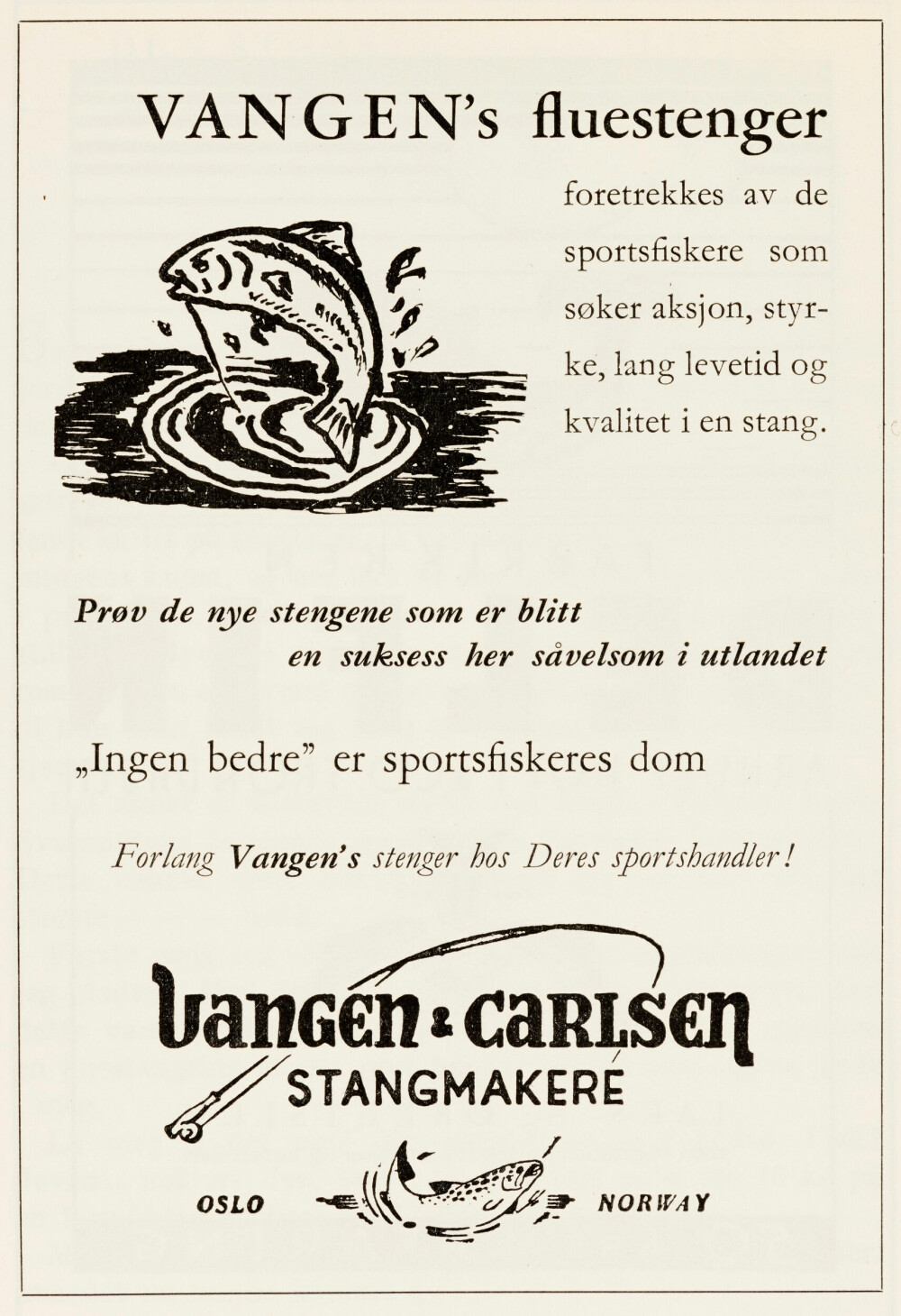 ANNONSE: Vangen fluestenger ble hyppig reklamert for. Denne annonsen sto i Stangfiskeren, utgitt av Oslo Sportsfiskere i 1960. (Foto: Norsk Skogmuseum)